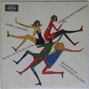 Download The Nanette's - Isabel Cascabel / Under My Big Umbrella / Oh My Love Oh My Love / Balada De Las 4 Estaciones Y El Amor