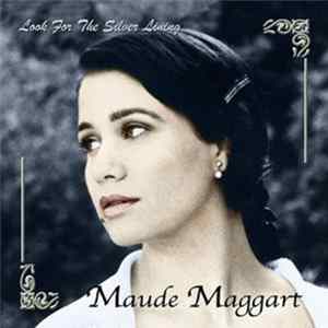 Download Maude Maggart - Look For The Silver Lining
