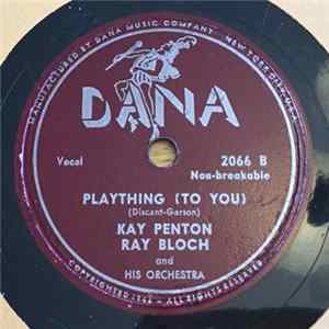 Download Val Tino, Ray Bloch And His Orchestra / Kay Penton, Ray Bloch And His Orchestra - Why? / Plaything (To You)