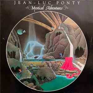 Download Jean-Luc Ponty - Mystical Adventures