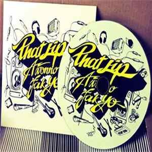 Download Phatlip - A Wonno Fak Yo