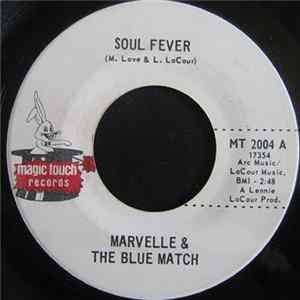 Download Marvelle & The Blue Match - Soul Fever / A Whole Lotta Lovin'