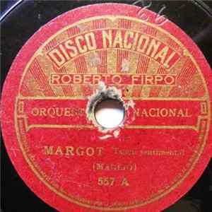 Download Roberto Firpo Orquesta Nacional - Margot / Suerte Negra