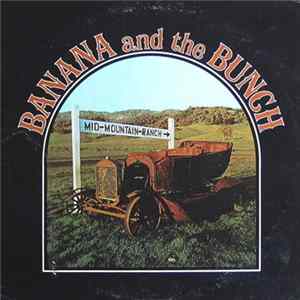 Download Banana And The Bunch - Mid-Mountain-Ranch
