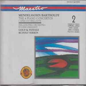 Download Mendelssohn Bartholdy - Philadelphia Orchestra, Eugene Ormandy, Gold & Fizdale, Rudolf Serkin - The 4 Piano Concertos / Capriccio Brillante