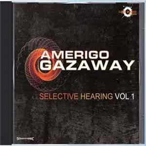 Download Amerigo Gazaway - Selective Hearing Vol. 1