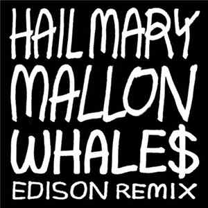 Download Hail Mary Mallon - Whale$