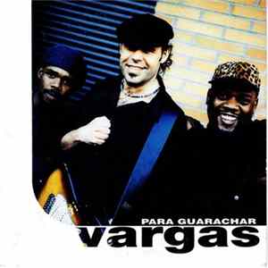 Download Vargas Blues Band - Para Guarachar