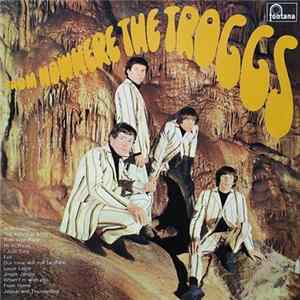 Download The Troggs - From Nowhere