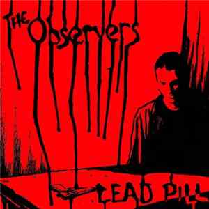 Download The Observers - Lead Pill