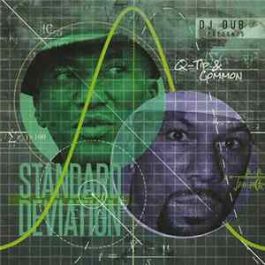 Download DJ Dub presents Q-Tip & Common - Standard Deviation