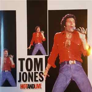 Download Tom Jones - Hot And Live