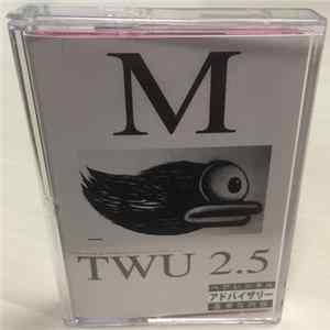 Download M - TWU 2​.​5 DA BLESS​-​UP