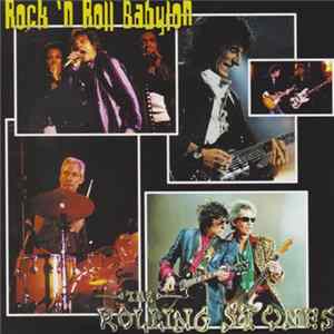 Download The Rolling Stones - Rock 'N Roll Babylon