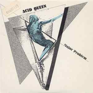 Download Major Problem - Acid Queen