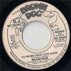 Download McArthur - I'll Never Trust Love Again