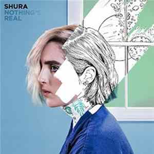Download Shura - Nothing's Real