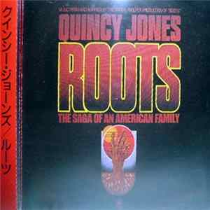 Download Quincy Jones - Roots: The Saga Of An American Family