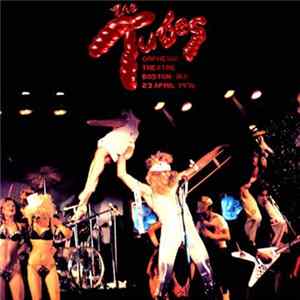 Download The Tubes - Orpheum Theatre, Boston M.A, 23 April 1976