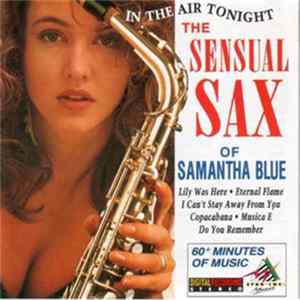 Download Samantha Blue With The London Starlight Orchestra - In The Air Tonight (The Sensual Sax Of)