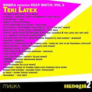Download Teki Latex - Mishka Presents Keep Watch: Vol.2