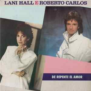Download Lani Hall E Roberto Carlos - De Repente El Amor