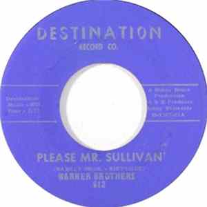 Download Warner Brothers - Please Mr. Sullivan / I'm Goin' Your Way