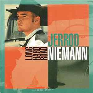 Download Jerrod Niemann - Long Hard Road