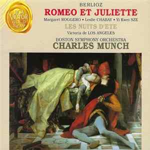 Download Berlioz - Boston Symphony Orchestra, Charles Munch - Romeo Et Juliette - Les Nuits D'Ete