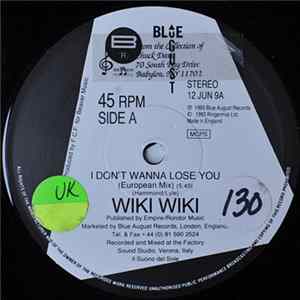 Download Wiki Wiki - I Don't Wanna Lose You