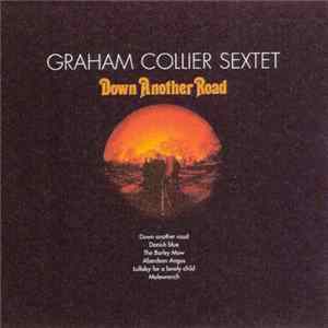 Download Graham Collier Sextet - Down Another Road