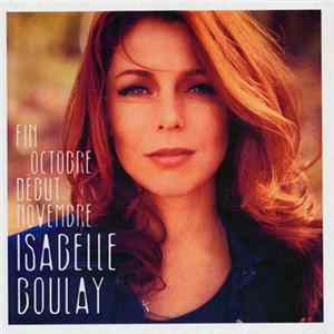 Download Isabelle Boulay - Fin Octobre Début Novembre