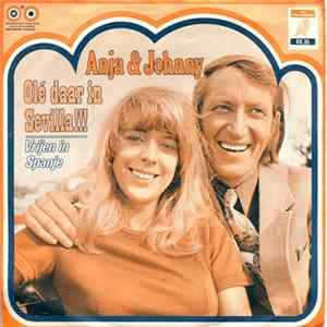 Download Anja & Johnny - Olé Daar In Sevilla !!!