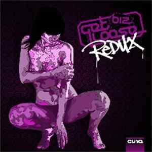 Download Biz - Get Loose (Redux)