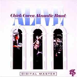 Download Chick Corea Akoustic Band - Alive