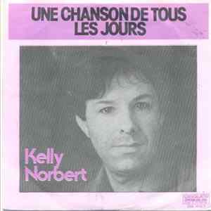 Download Norbert Kelly - Une Chanson de Tous Les Jours