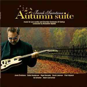 Download Jarek Śmietana - Autumn Suite