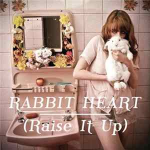 Download Florence + The Machine - Rabbit Heart (Raise It Up)