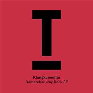 Download Klangkuenstler - Remember Way Back EP