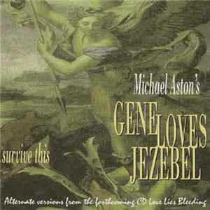 Download Michael Aston's Gene Loves Jezebel - Survive This