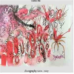 Download Cloud Rat - Discography 2010 - 2015