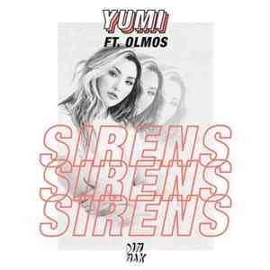 Download Yumi Ft. Olmos - Sirens