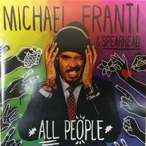 Download Michael Franti & Spearhead - All People