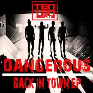 Download Dangerous - Back In Town EP