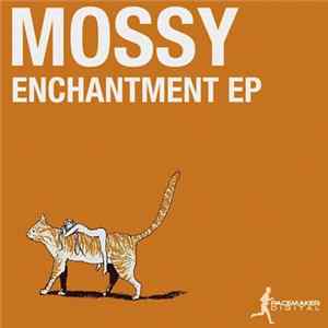 Download Mossy - Enhancement EP