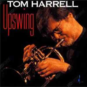 Download Tom Harrell - Upswing
