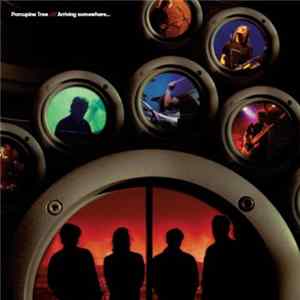 Download Porcupine Tree - Arriving Somewhere...