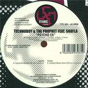 Download Technoboy & The Prophet Feat. Shayla - Psycho Ex