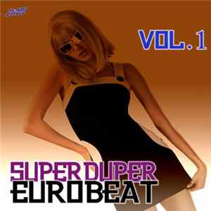 Download Various - Super Duper Eurobeat Vol.1