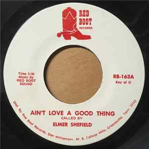 Download Elmer Shefield, Red Boot Sound - Ain't Love A Good Thing